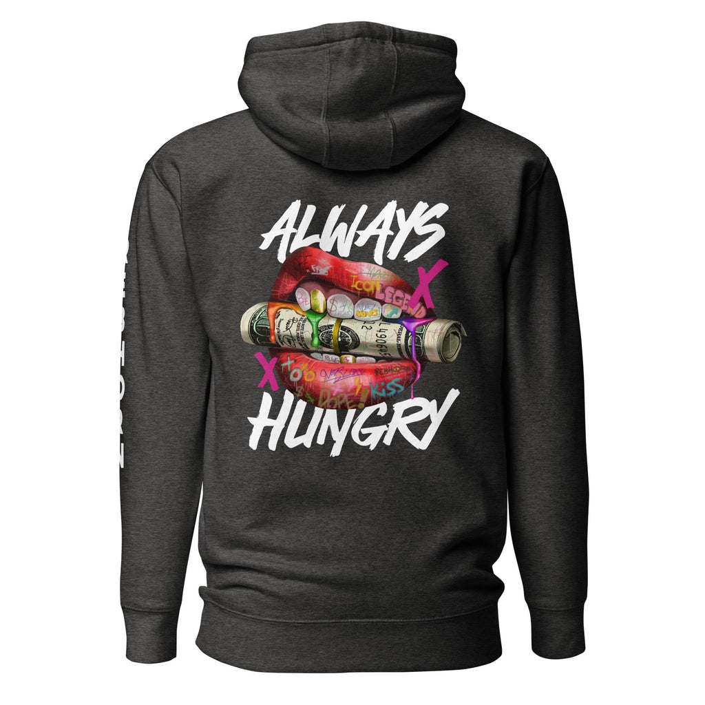 Always Hungry Premium Unisex Hoodie