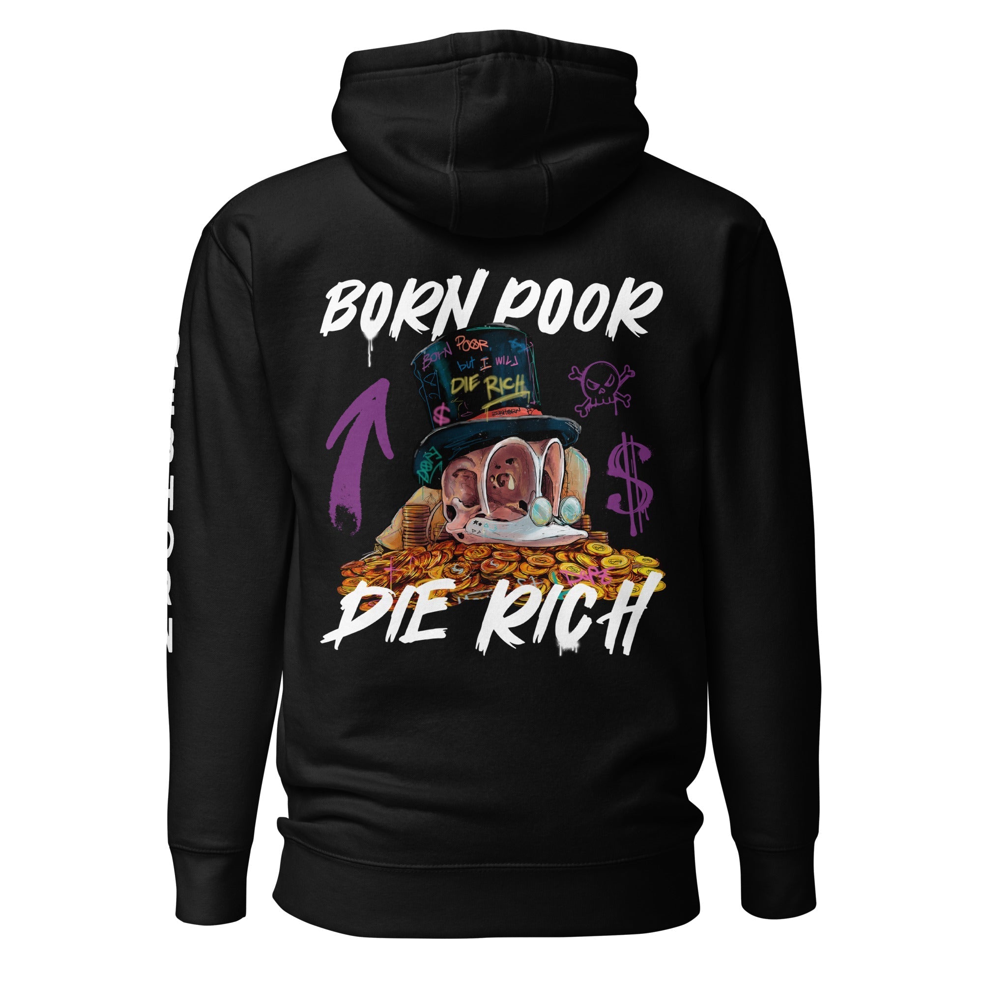 Born Poor Die Rich Premium Unisex Hoodie