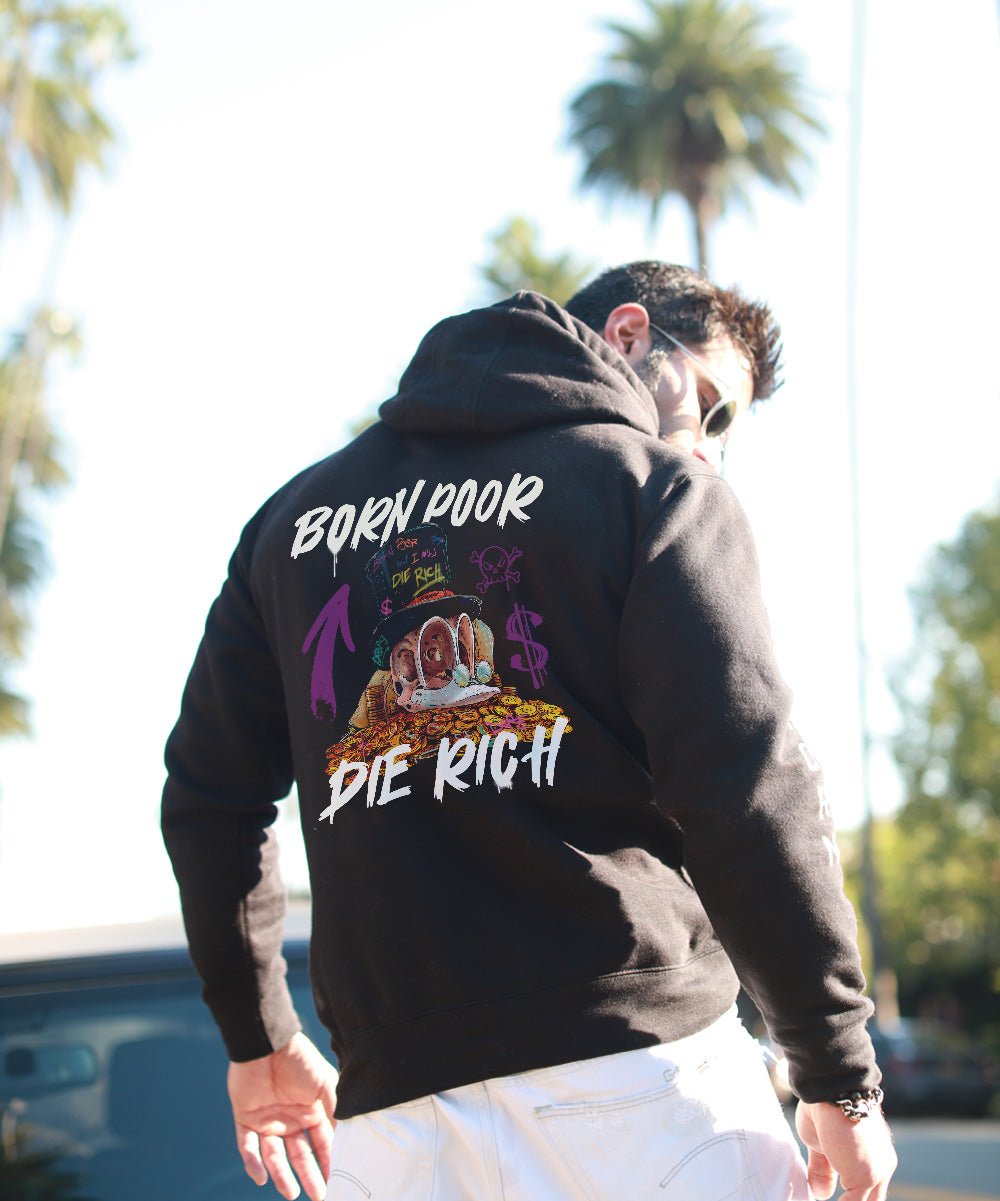 Born Poor Die Rich Premium Unisex Hoodie