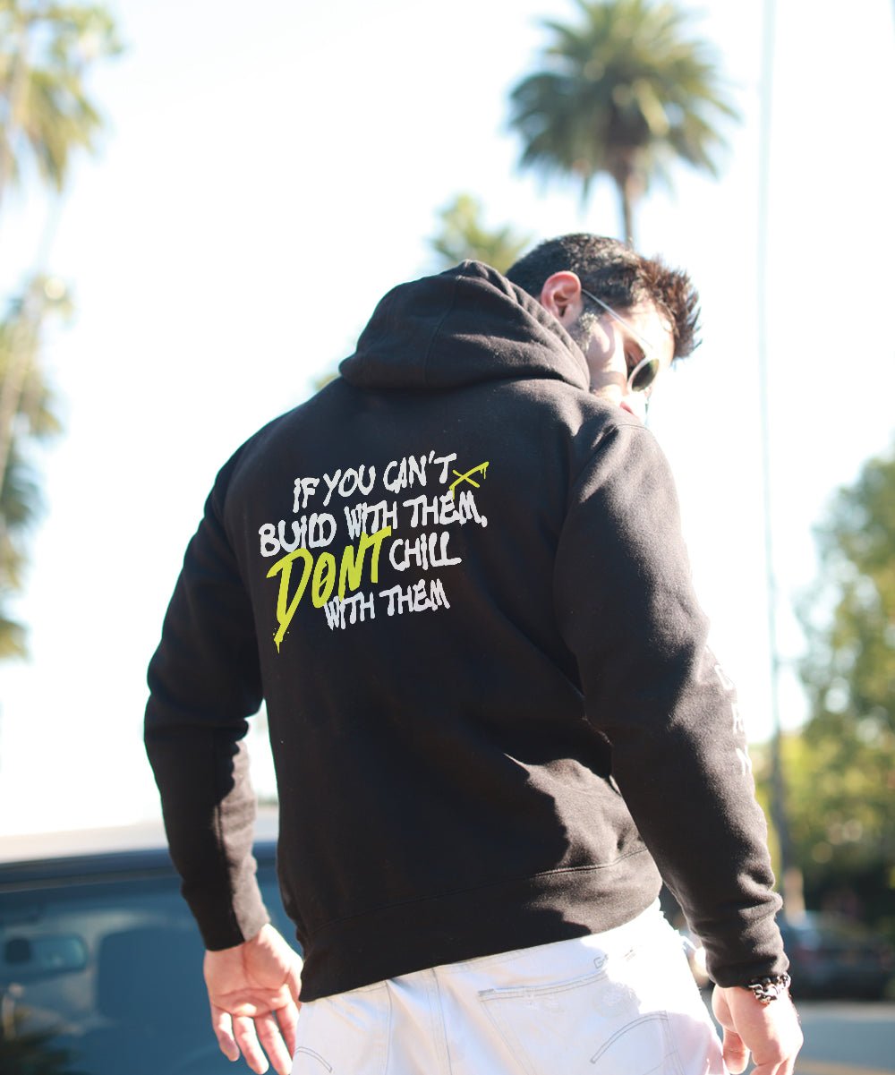 Don't Chill With Them Premium Unisex Hoodie