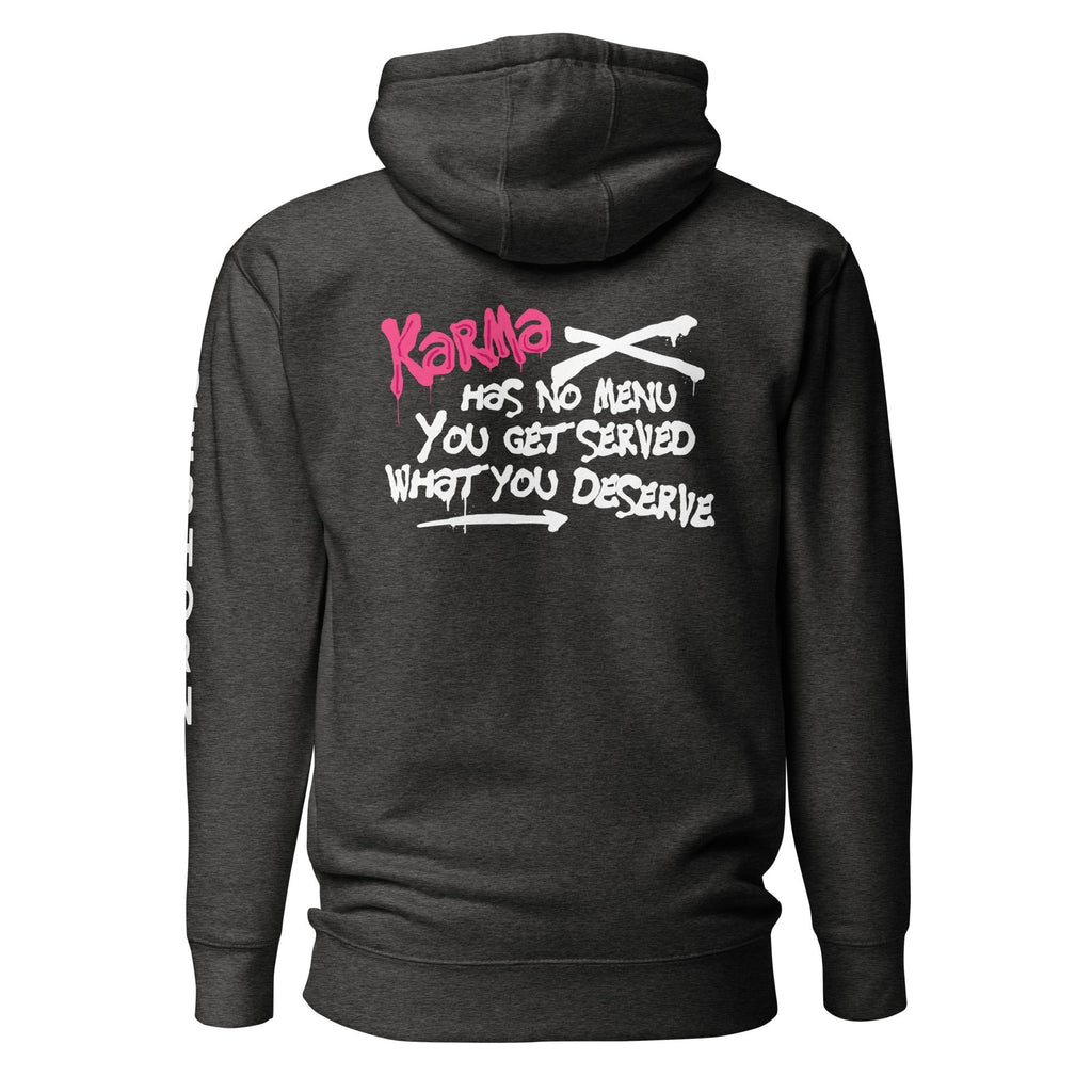 Karma Has No Menu Premium Unisex Hoodie