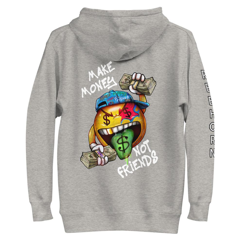 Make Money Not Friends Unisex Premium Hoodie